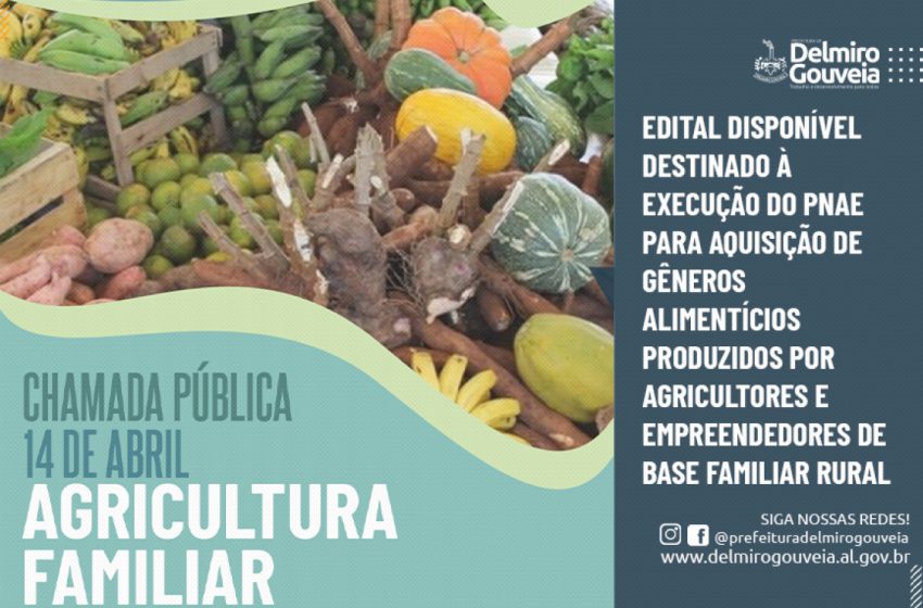  Chamada Pública beneficia agricultores familiares para fornecimento de produtos ao PNAE