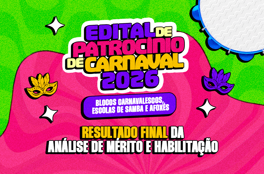  Resultado Final da Etapa de Mérito e Habilitação das propostas submetidas ao Edital de Chamamento Público nº 01/2026